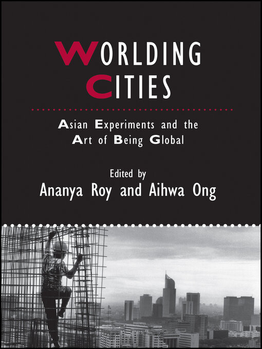 Title details for Worlding Cities by Ananya Roy - Available
